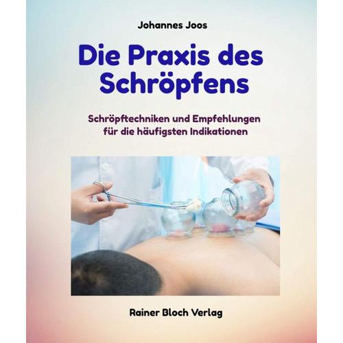 Die Praxis des Schröpfens – Johannes Joos