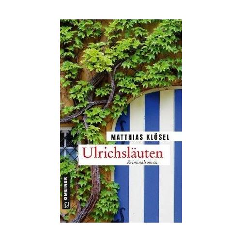 Ulrichsläuten – Matthias Klösel