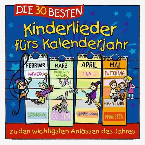 Die 30 Besten Kinderlieder Fürs Kalenderjahr (CD, 2019) – Die Kita-Frösche, Karsten Glück, Simone Sommerland
