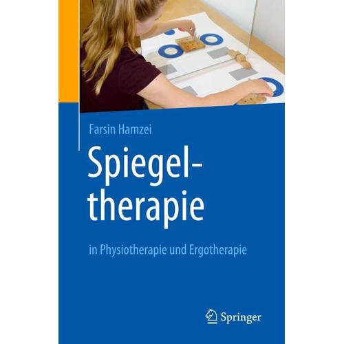 Spiegeltherapie in Physiotherapie und Ergotherapie - Farsin Hamzei
