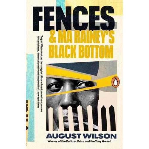 Fences & Ma Rainey’s Black Bottom – August Wilson