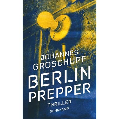 Berlin Prepper – Johannes Groschupf