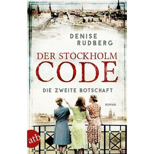 Der Stockholm-Code - Die zweite Botschaft / Stockholmer Geheimnisse Bd.2 - Denise Rudberg