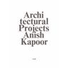 Make New Space / Architectural Projects - Anish Kapoor
