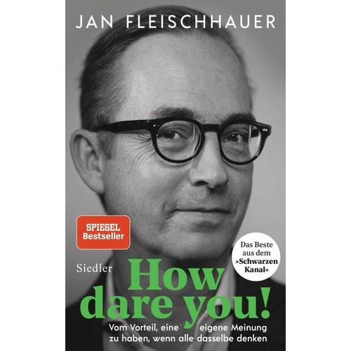 How dare you! – Jan Fleischhauer