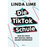 Die TikTok Schule - Linda Lime
