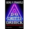 Das dritte Dreieck - Mörderische Bedrohung - Georg P. Strangfeld