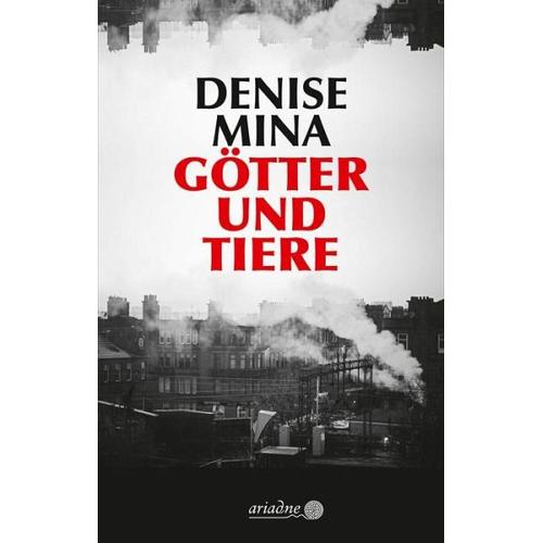 Götter und Tiere – Denise Mina