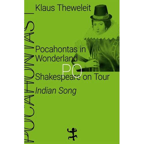 Pocahontas in Wonderland – Klaus Theweleit