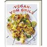 Vegan vom Grill - Katy Beskow