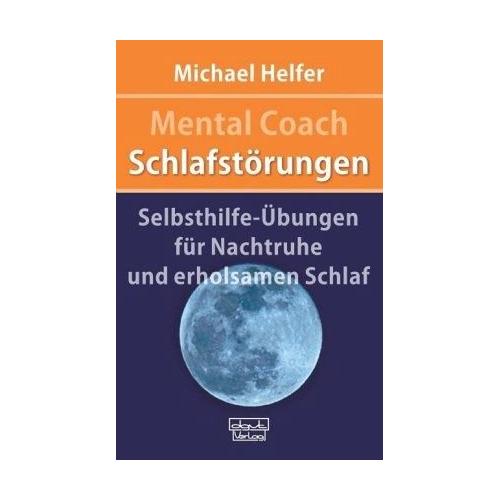 Mental Coach Schlafstörungen – Michael Helfer