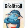 Der Grolltroll / Der Grolltroll Bd.1 - Barbara van den Speulhof