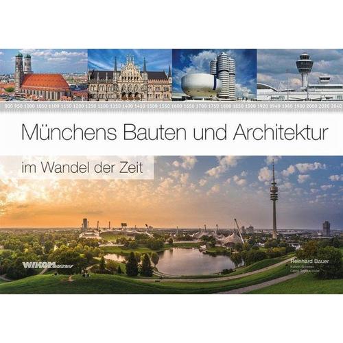 Münchens Bauten und Architektur im Wandel der Zeit - Münchens Bauten und Architektur