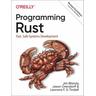Programming Rust - Jim Blandy, Jason Orendorff, Leonora F. S. Tindall