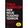 Der neue Tugendterror - Thilo Sarrazin