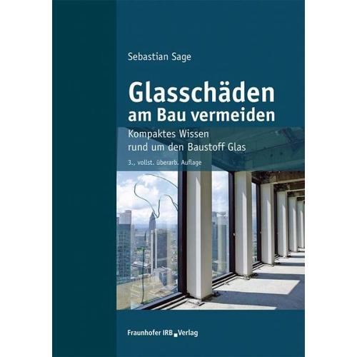 Glasschäden am Bau vermeiden – Sebastian Sage