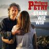 Stark wie wir (CD, 2023) - Wolfgang Petry
