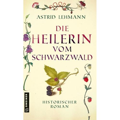Die Heilerin vom Schwarzwald – Astrid Lehmann