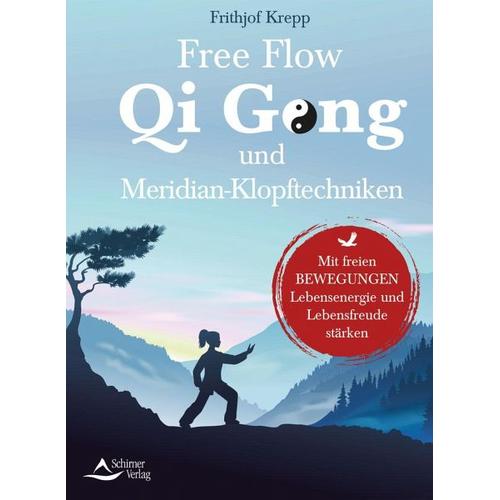 Free Flow Qi Gong und Meridian-Klopftechniken – Frithjof Krepp