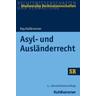 Asyl- und Ausländerrecht - Kay Hailbronner