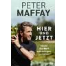 Hier und Jetzt - Peter Maffay