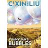Cixin Liu's Yuanyuan's Bubbles - Cixin Liu