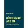 Dürrenmantt and me - Wendy Law-Yone