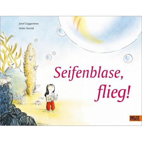 Seifenblase, flieg! – Josef Guggenmos