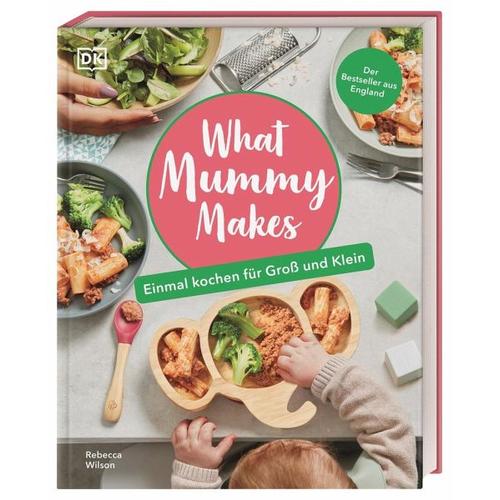 What Mummy Makes – Rebecca Wilson