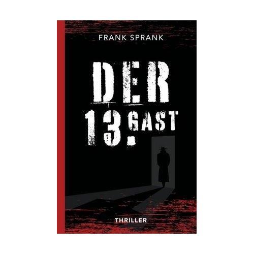 Der 13. Gast – Frank Sprank