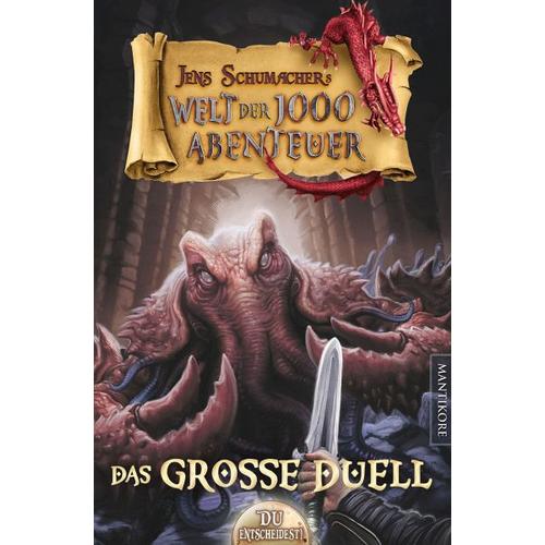 Die Welt der 1000 Abenteuer – Das große Duell: Ein Fantasy-Spielbuch – Jens Schumacher