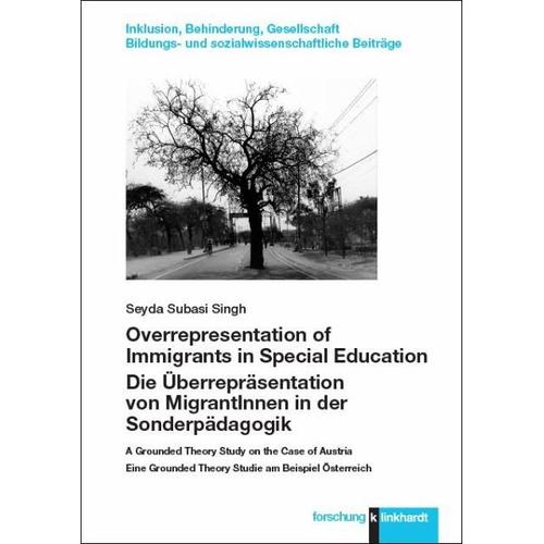 Overrepresentation of Immigrants in Special Education / Die Überrepräsentation von MigrantInnen in der Sonderpädagogik – Seyda Subasi Singh