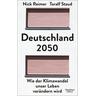 Deutschland 2050 - Toralf Staud, Nick Reimer