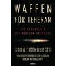 Waffen für Teheran - Gaan Eisenburger