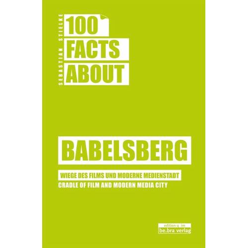 100 Facts about Babelsberg – Sebastian Stielke