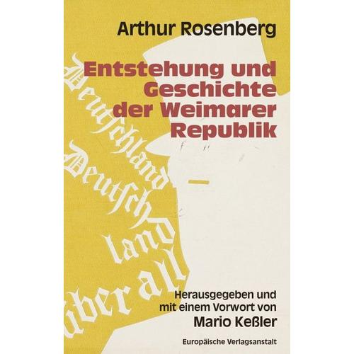 Entstehung und Geschichte der Weimarer Republik – Arthur Rosenberg