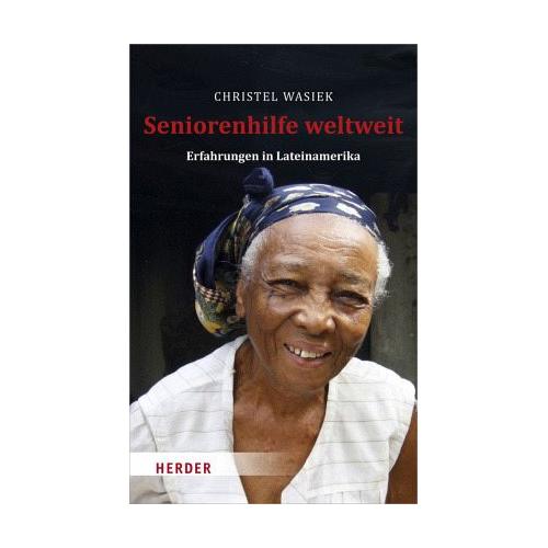 Seniorenhilfe weltweit – Christel Wasiek