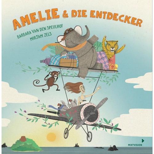 Amelie und die Entdecker – Barbara van den Speulhof