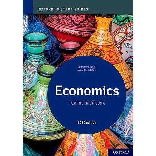 Oxford IB Study Guides: Economics for the IB Diploma – Constantine Ziogas, Marily Apostolakou
