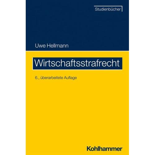 Wirtschaftsstrafrecht – Uwe Hellmann