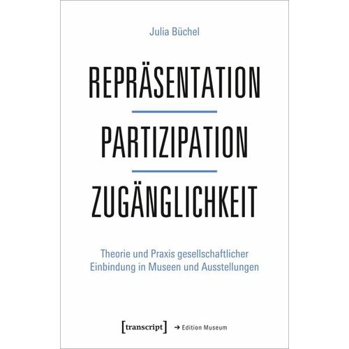 Repräsentation – Partizipation – Zugänglichkeit – Julia Büchel