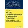 Neueste Generationenforschung in ökonomischer Perspektive - Rüdiger Maas