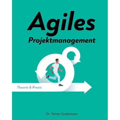 Agiles Projektmanagement – Dr. Tomas Gustavsson