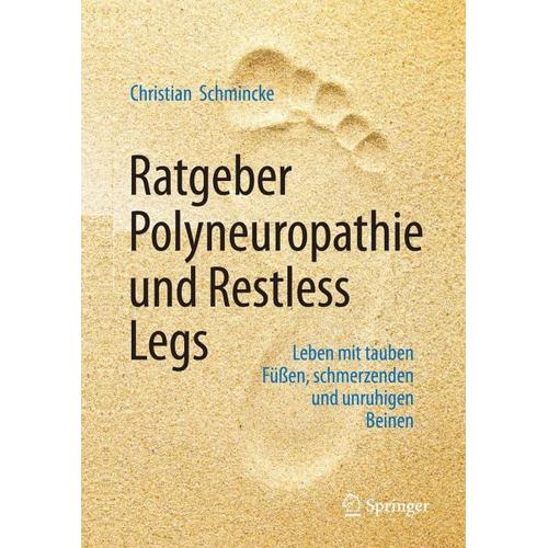 Ratgeber Polyneuropathie und Restless Legs – Christian Schmincke