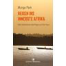 Reisen ins innerste Afrika - Mungo Park