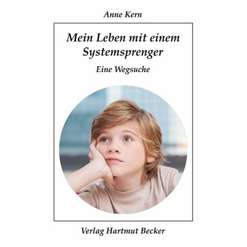 Mein Leben mit einem Systemsprenger – Anne Kern