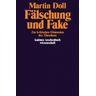 Fälschung und Fake - Martin Doll