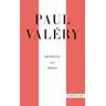 Paul Valéry: Dichtung und Prosa - Paul Valéry
