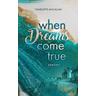 When Dreams Come True - Charlotte Macallan