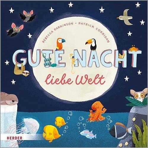 Gute Nacht liebe Welt – Rebecca Parkinson